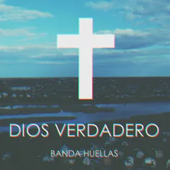 Dios Verdadero