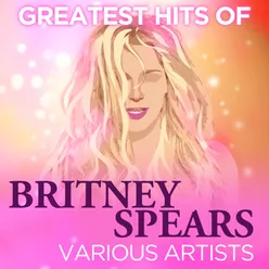 Greatest Hits of Britney Spears