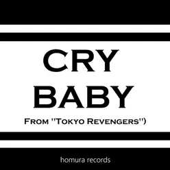 Cry Baby (From "Tokyo Revengers")