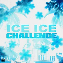 Ice Ice Challenge