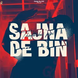 Sajna De Bin