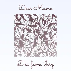 Dear Mama