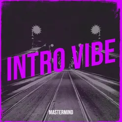 Intro Vibe