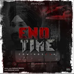 End Time Coming Soon