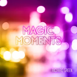 Magic Moments