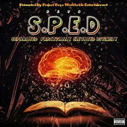S.P.E.D Separated Practically Elevated Divinely