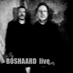 Boshaard (Live)