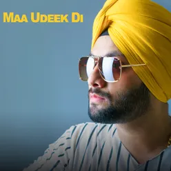 Maa Udeek Di