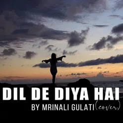 Dil De Diya Hai (Cover)