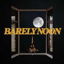 Barely Noon