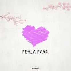 Pehla Pyar