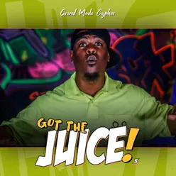 Grind Mode Cypher Got the Juice 5