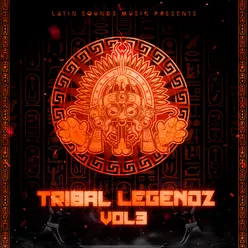 Tribal Legendz, Vol. 3
