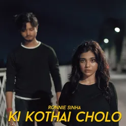 Ki Kothai Cholo