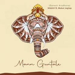 Mann Guntale (Ganesh Aradhana)