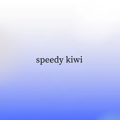 Speedy Kiwi