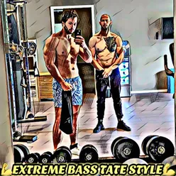 Extreme Bass Andrew Tate Style (Best Version)