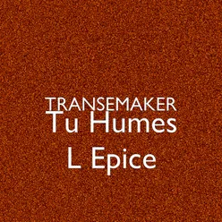 Tu Humes L Epice