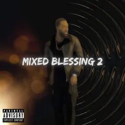 Mixed Blessing 2