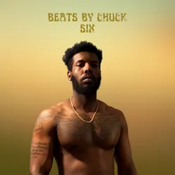 Beats by Chuck Six