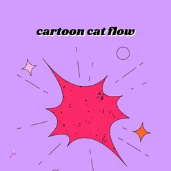 Cartoon Cat Flow
