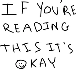 If You're Reading This It's Okay