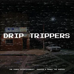 Drip Trippers