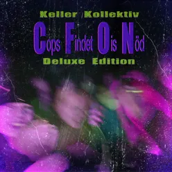 Cops Findet Ois Nöd (Deluxe Edition)