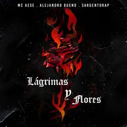 Lágrimas Y Flores