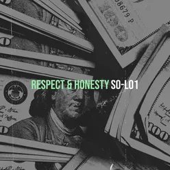 Respect &amp; Honesty