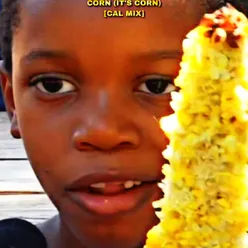 Corn (It’s Corn) [Cal Hardstyle Mix]