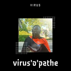 Virus'o'pathe