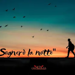 Sognerò la Notte