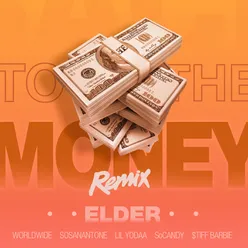To the Money(Remix)
