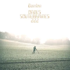 Ondes Souterraines 222