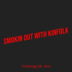 Smokin out With Kinfolk