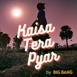 Kaisa Tera Pyar