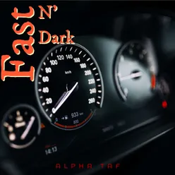 Fast n' dark