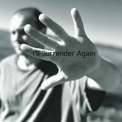 I'll Surrender Again