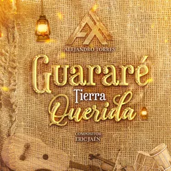 Guararé Tierra Querida