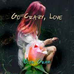 Go Crazy, Love