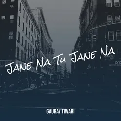 Jane Na Tu Jane Na