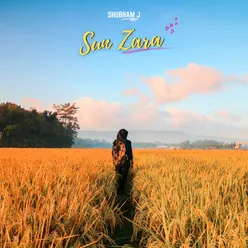 Sun Zara (A Travel Song)