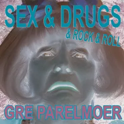 Sex Drugs Rock Roll