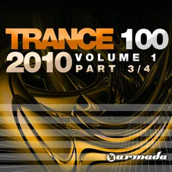 Trance 100 - 2010, Vol. 1 Continuous Mix, Pt. 3 of 4