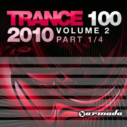 Trance 100 - 2010, Vol. 2 Continuous Mix, Pt. 1 of 4
