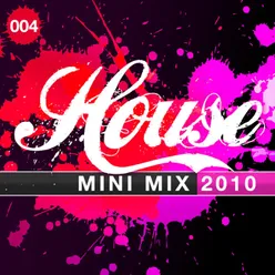House Mini Mix 2010 - 004 Continuous Mix