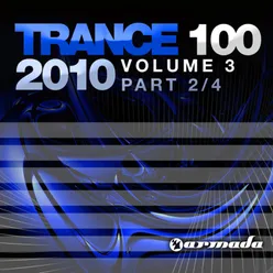 Trance 100 - 2010,  Vol. 3 Full Continuous Mix Pt. 2 of 4