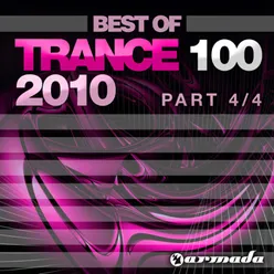Trance 100 Best Of 2010, Pt. 4 of 4 Full Continuous Mix