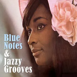 Blue Notes &amp; Jazzy Grooves